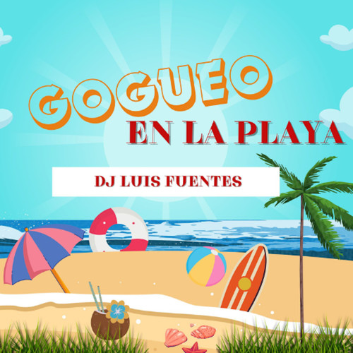 GOGUEO EN LA PLAYA