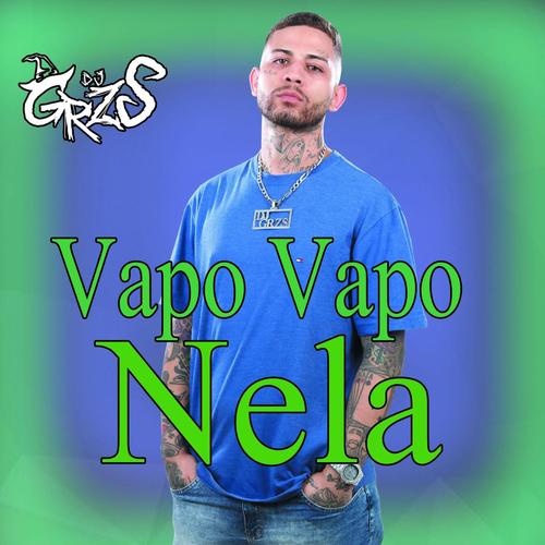 Vapo Vapo Nela (Explicit)