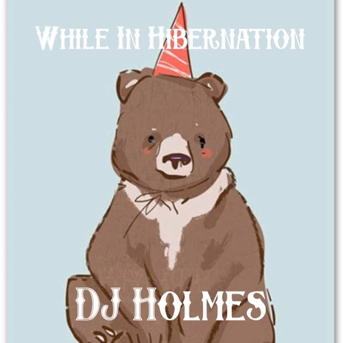 While In Hibernation