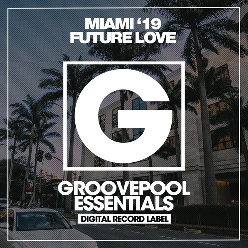 Miami Future Love '19