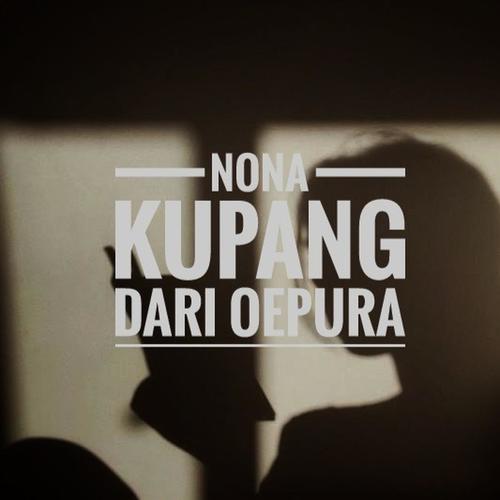 Nona Kupang Dari Oepura