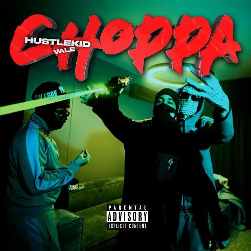 CHOPPA (feat. VALE) [Explicit]