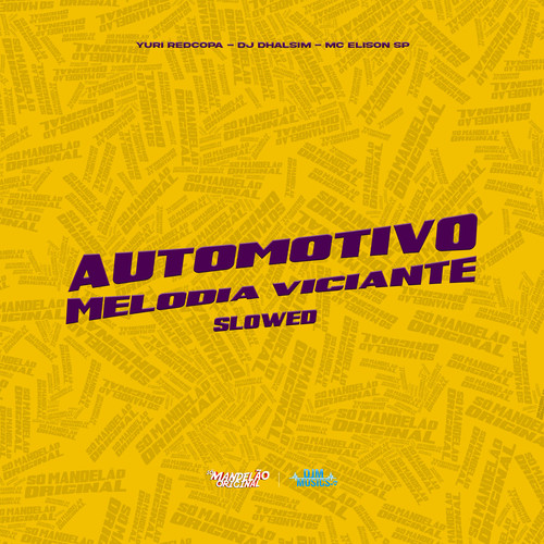 Automotivo Melodia Viciante - Slowed (Explicit)
