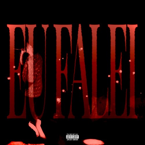 EU FALEI (Explicit)