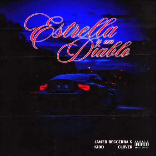 Estrella y un Diablo (feat. Kidd clover) [Explicit]