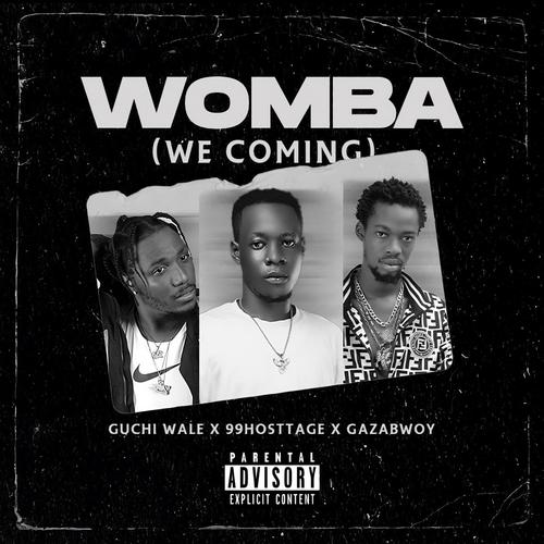 Womba (We Coming) (feat. GazaBwoy & Guchi Wale)