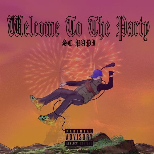 Welcome to the party (Explicit)