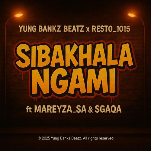 Sibakhala ngami (feat. Mareyza_SA)