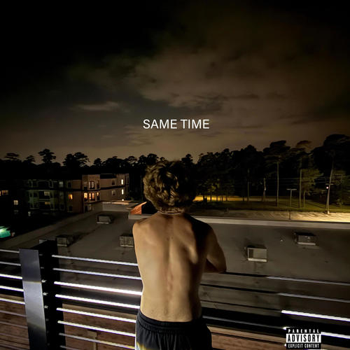 Same Time (Explicit)