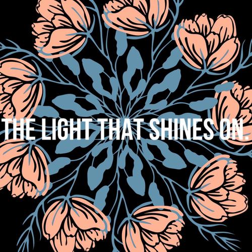 The Light That Shines On