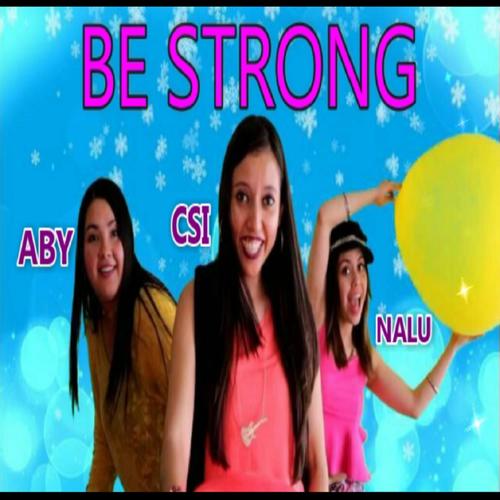 Be Strong (feat. Aby Mayen & Nalu Davila)