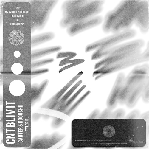 CNT BLIV IT (feat. Mmambo The Voice of God, FaroQii MuziQ & Kwanda MusiQ)