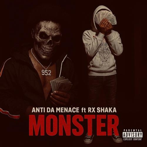 Monster (feat. Anti Da Menace) [Explicit]