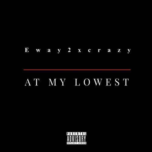 At my lowest (Explicit)