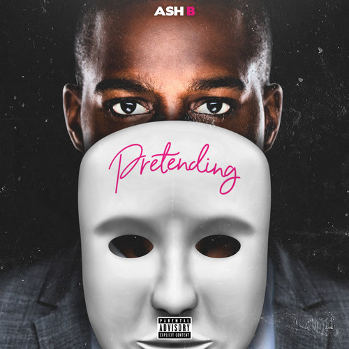 Pretending (Explicit)