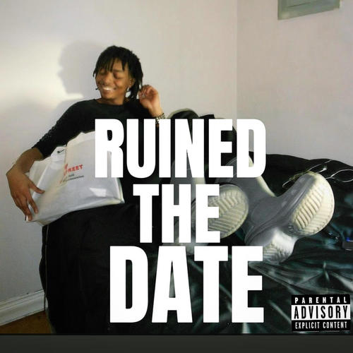 Ruined The Date (Explicit)