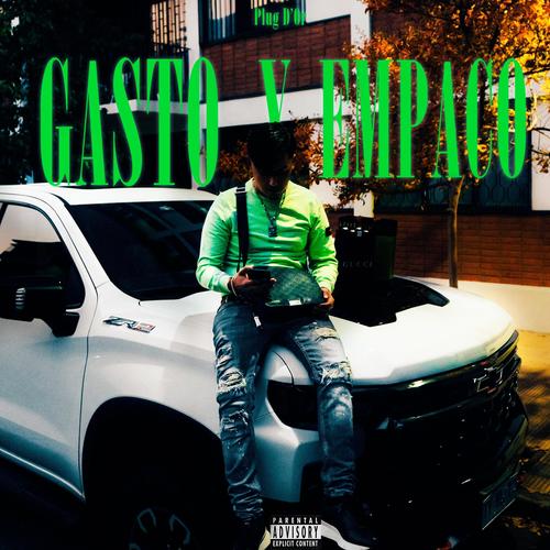 Gasto y Empaco (feat. BluesoloAzul) [Explicit]