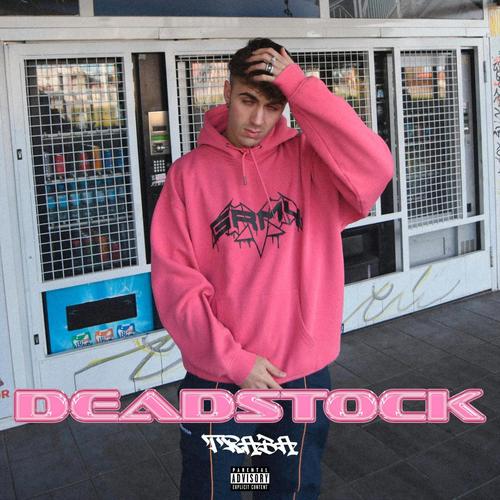 DEADSTOCK (Explicit)
