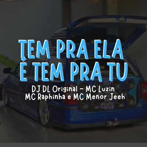 Tem pra ela e tem pra Tu (Explicit)