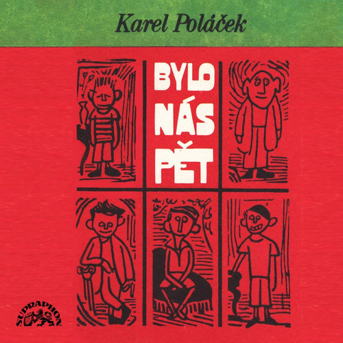 Poláček: Bylo nás pět - kompletní nahrávka