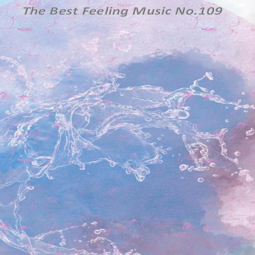 The Best Feeling Music No.109