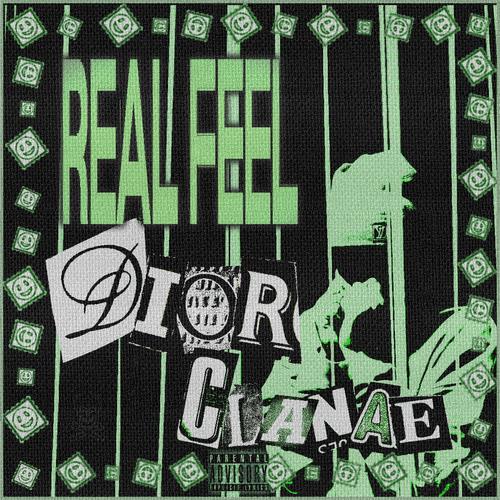 REAL FEEL (feat. Clanae Grace) [Explicit]