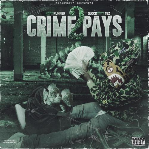 Crime Pays 2 (Explicit)