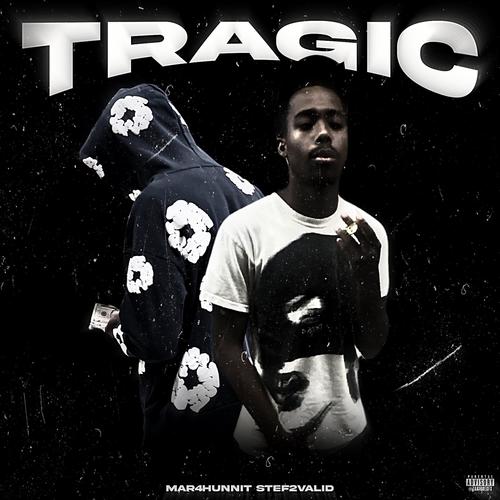 Tragic (feat. Stef2vaild) [Explicit]