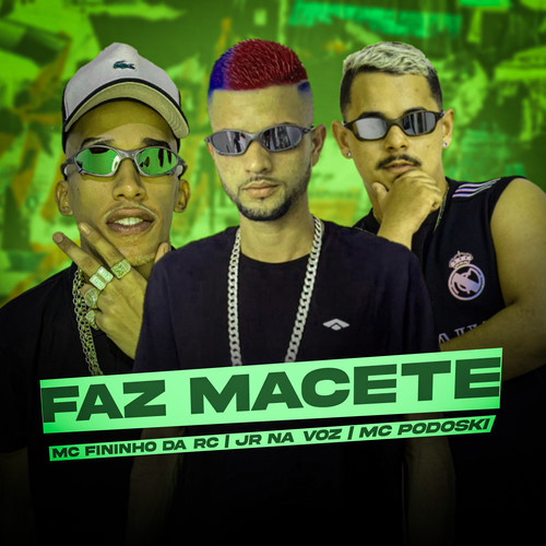 Faz Macete (Explicit)