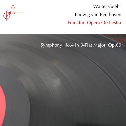 Beethoven: Symphony No. 4 in B-Flat Major, Op. 60