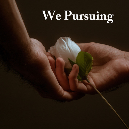 We Pursuing (Explicit)