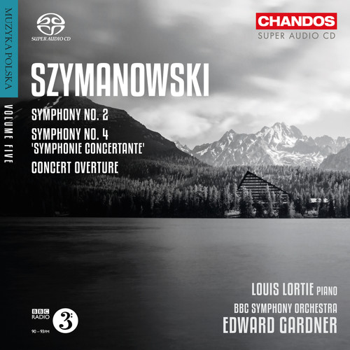 Szymanowski: Symphony No. 2, Symphonie Concertante & Concert Overture