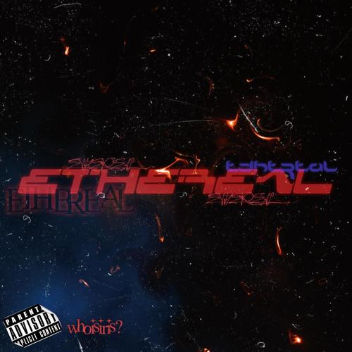 ETHEREAL (Explicit)