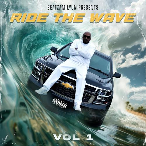 Ride the Wave, Vol. 1 (Explicit)