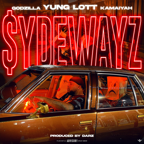 Sydewayz (feat. Kamaiyah & Godzilla) [Explicit]