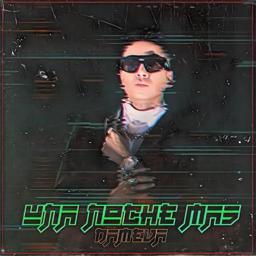 Una Noche Mas (Explicit)