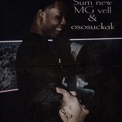 Sum new (feat. Ososuckak) [Explicit]