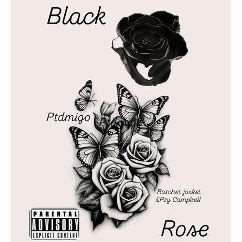Black Rose (feat. Ratchet Jaxket & Pzy Campbell) [Explicit]