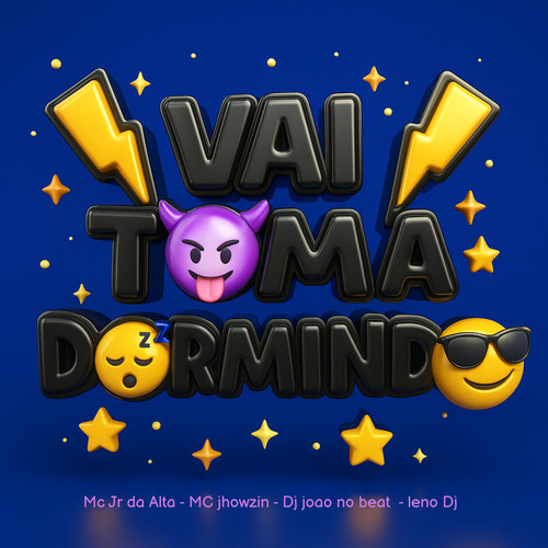 VAI TOMA DORMINDO (Explicit)
