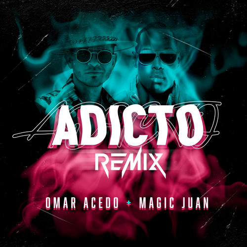 Adicto (Remix) [Explicit]