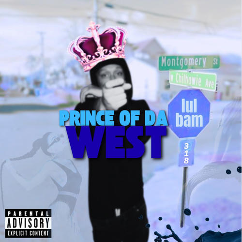 Prince Of Da West (Explicit)