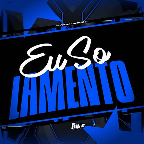 Eu Só Lamento (Explicit)