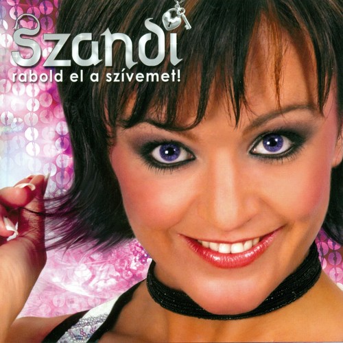 Rabold el a szívemet!