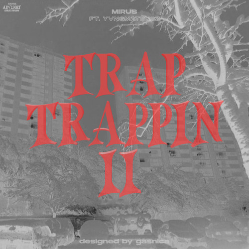 Trap Trappin 2 (Explicit)