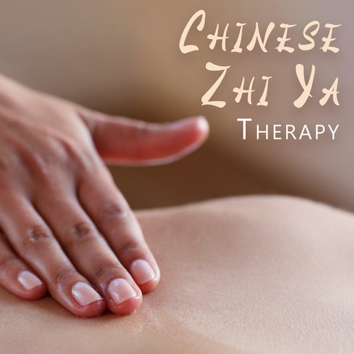 Chinese Zhi Ya Therapy: Chinese Acupressure Massage