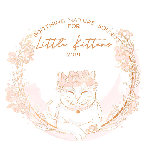 Soothing Nature Sounds for Little Kittens 2019