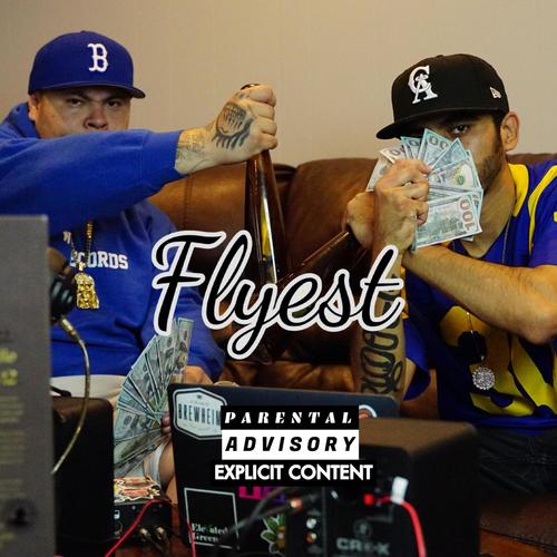 Flyest (feat. WCP BigC) [Explicit]