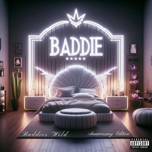 Baddies Wrld (Anniversary Edition) [Explicit]