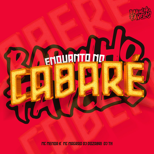 Enquanto no Cabaré (Explicit)
