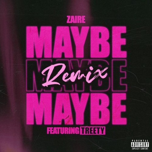 Maybe (Remix) [Explicit]